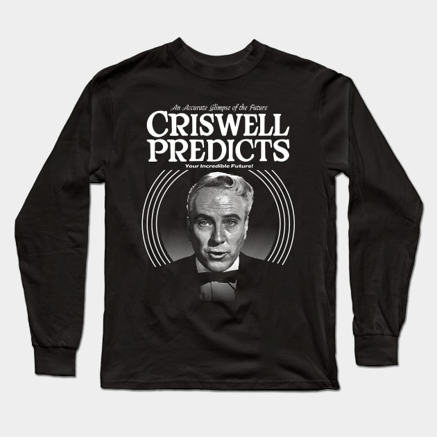 Criswell Predicts Long Sleeve T-Shirt by MarbitMonster